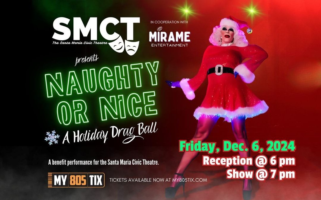 Naughty or Nice: Holiday Drag Show Near Orcutt, CA